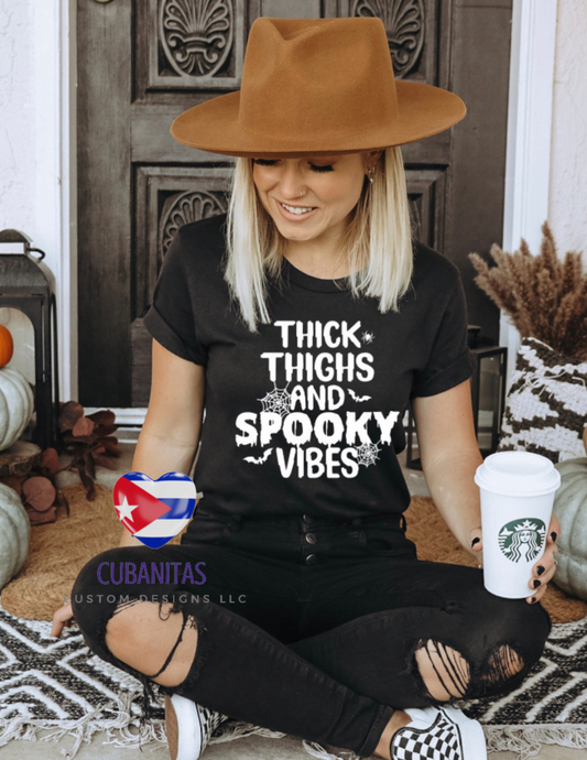 THICK THIGHS AND SPOOKY VIBES T-SHIRT